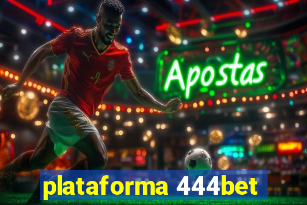 plataforma 444bet